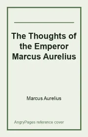 The Thoughts of the Emperor Marcus Aurelius