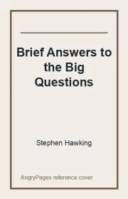 Brief Answers to the Big Questions